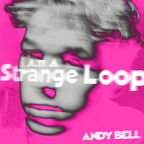  |   | Andy Bell - I Am a Strange Loop (Single) | Records on Vinyl
