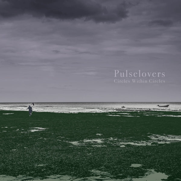  |   | Pulselovers - Circles Within Circles (LP) | Records on Vinyl