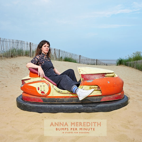  |   | Anna Meredith - Bumps Per Minute: 18 Studies For Dodgems (LP) | Records on Vinyl