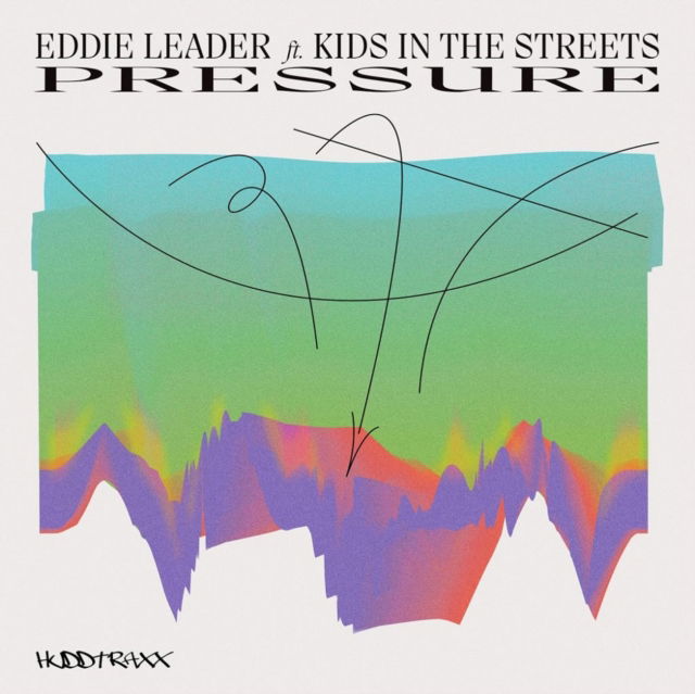 Eddie Ft. Kids In the Streets (Chez Damier) Leader - Pressure (Single) Cover Arts and Media | Records on Vinyl