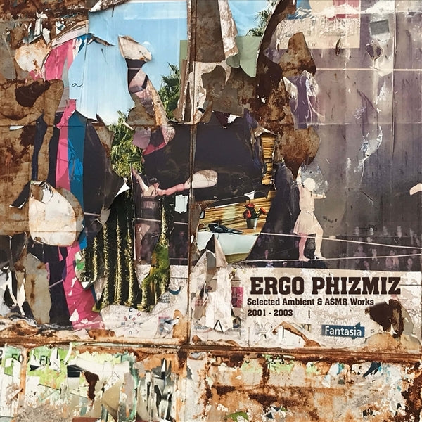  |   | Ergo Phizmiz - Selected Ambient and Asmr Works 2001-2003 (LP) | Records on Vinyl