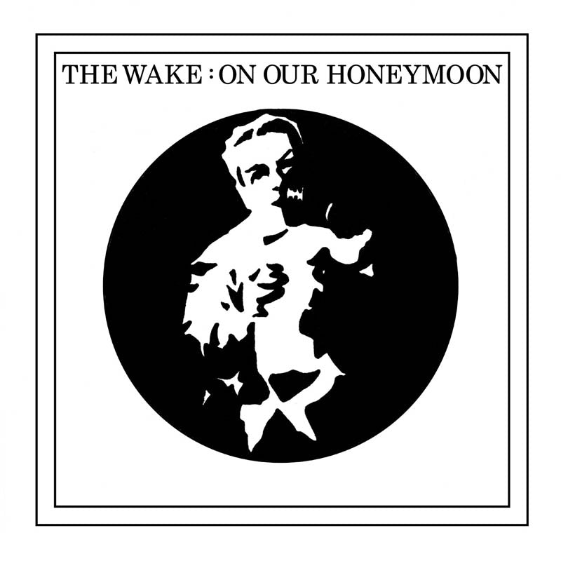 Wake - On Our Honeymoon (Single) Cover Arts and Media | Records on Vinyl