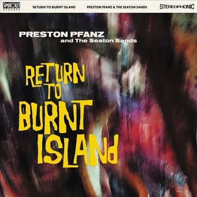 Preston Pfanz & the Seaton Sands - Return To Burnt Island (LP) Cover Arts and Media | Records on Vinyl