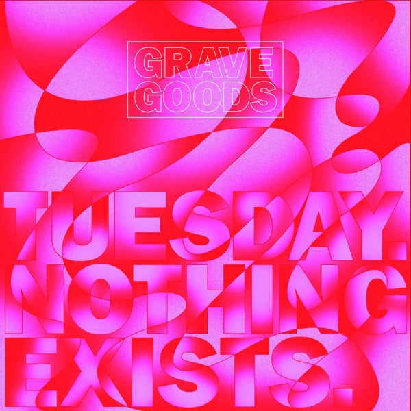 Grave Goods - Tuesday. Nothing Exists. (LP) Cover Arts and Media | Records on Vinyl