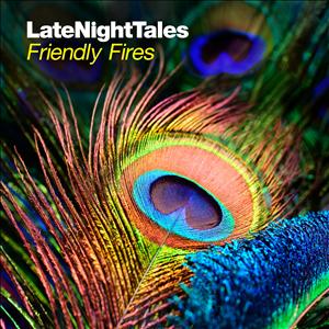 Friendly Fires - Late Night Tales (2 LPs) Cover Arts and Media | Records on Vinyl