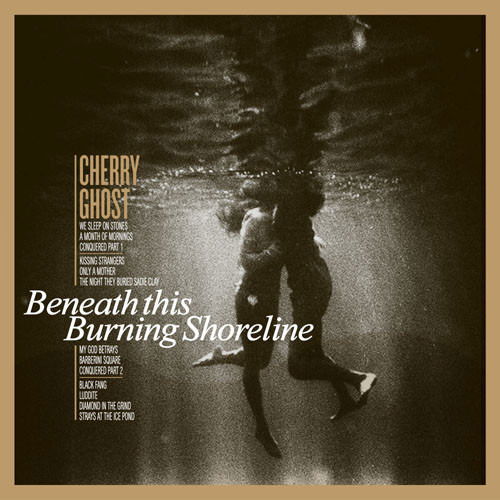 Cherry Ghost - Beneath This Burning Shoreline (LP) Cover Arts and Media | Records on Vinyl