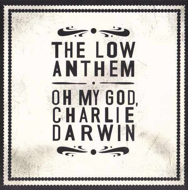 Low Anthem - Oh My God Charlie Darwin (LP) Cover Arts and Media | Records on Vinyl