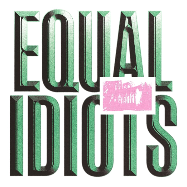 Equal Idiots - Equal Idiots (LP) Cover Arts and Media | Records on Vinyl