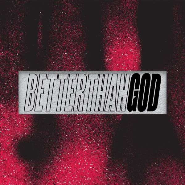 Rhea - Better Than God (LP) Cover Arts and Media | Records on Vinyl