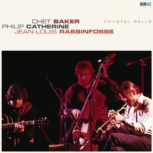  |   | Chet/Philip Catherine/Jean-Louis Rassinfosse Baker - Crystal Bells (LP) | Records on Vinyl