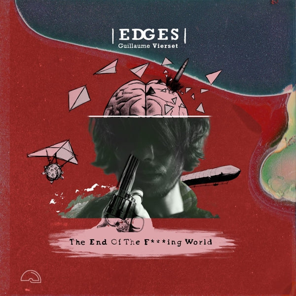 Edges & Guillaume Vierset - End of the F-Ing World (LP) Cover Arts and Media | Records on Vinyl