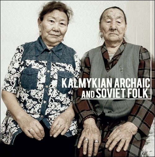  |   | Tatiana & Maria Beltsykova Dordzhieva - Kalmykian Archaic and Soviet Folk (LP) | Records on Vinyl