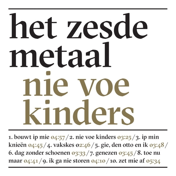  |   | Het Zesde Metaal - Nie Voe Kinders (2 LPs) | Records on Vinyl