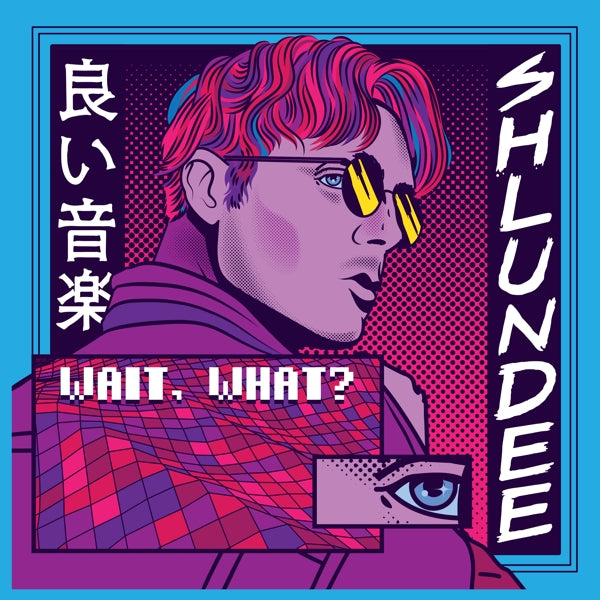  |   | Shlundee - Wait, What? (Single) | Records on Vinyl