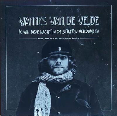 Wannes Van De Velde - Ik Wil Deze Nacht In De Straten Verdwalen (Single) Cover Arts and Media | Records on Vinyl