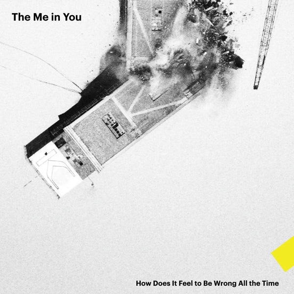 Me In You - How Does It Feel To Be Wrong All the Time (LP) Cover Arts and Media | Records on Vinyl