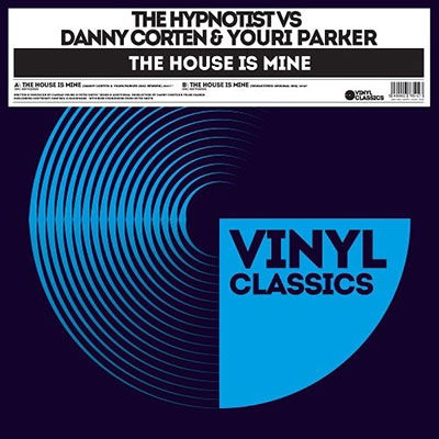 Danny & Youri Parker Vs the Hypnotist Corten - House is Mine (Single) Cover Arts and Media | Records on Vinyl