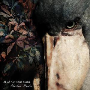 Let Me Play Your Guitar - Shoebill Garden (Single) Cover Arts and Media | Records on Vinyl