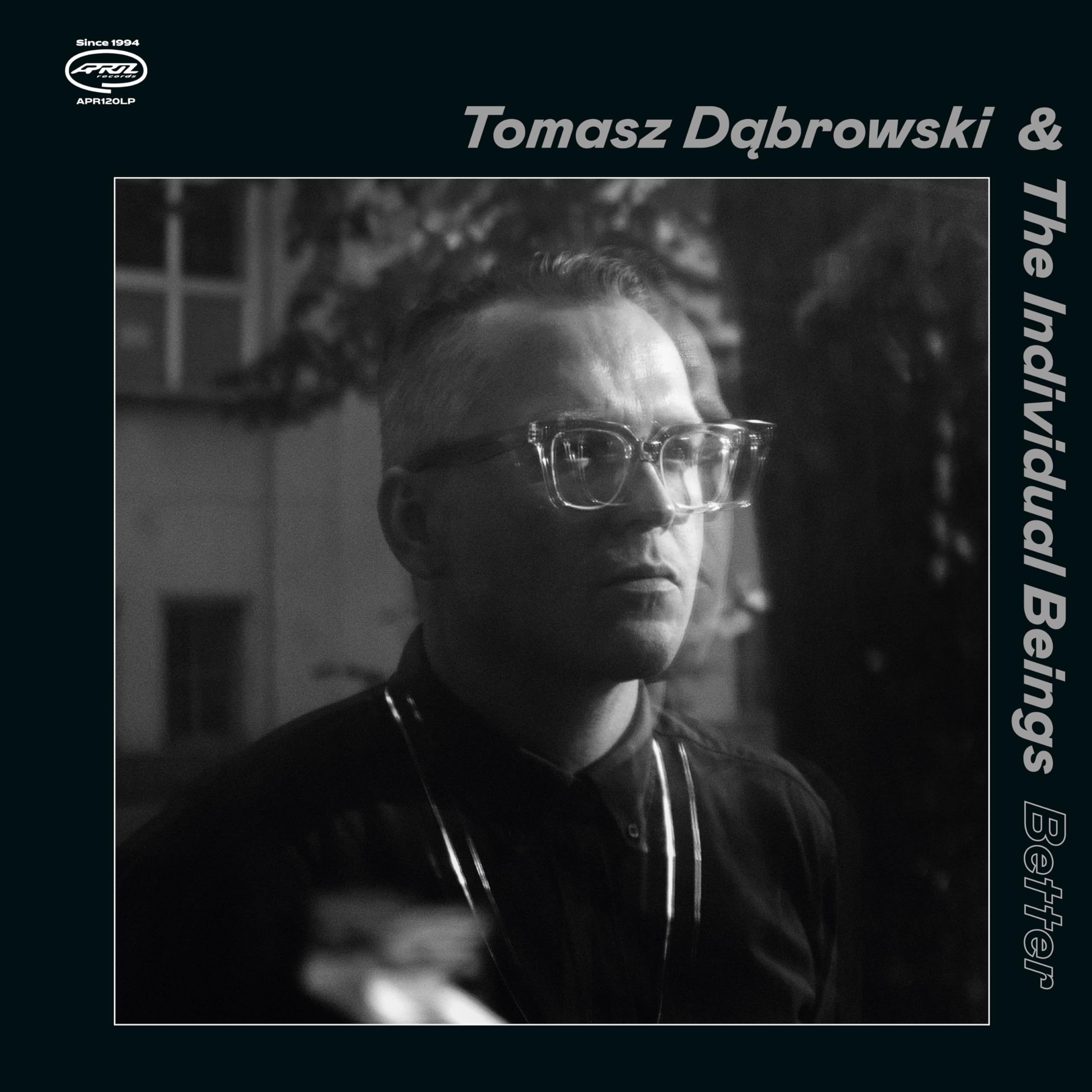 Tomasz & the Individual Beings Dabrowski - Better (LP) Cover Arts and Media | Records on Vinyl