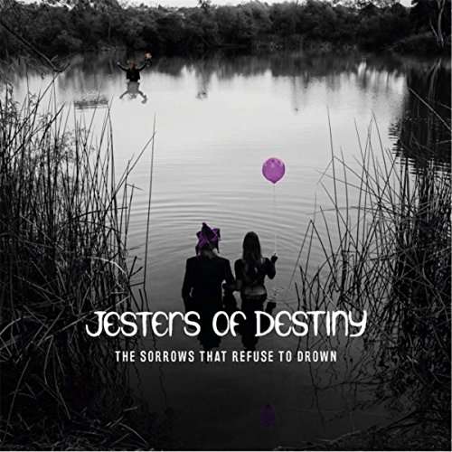 Jesters of Destiny - Sorrows That Refuse To Drown (LP) Cover Arts and Media | Records on Vinyl