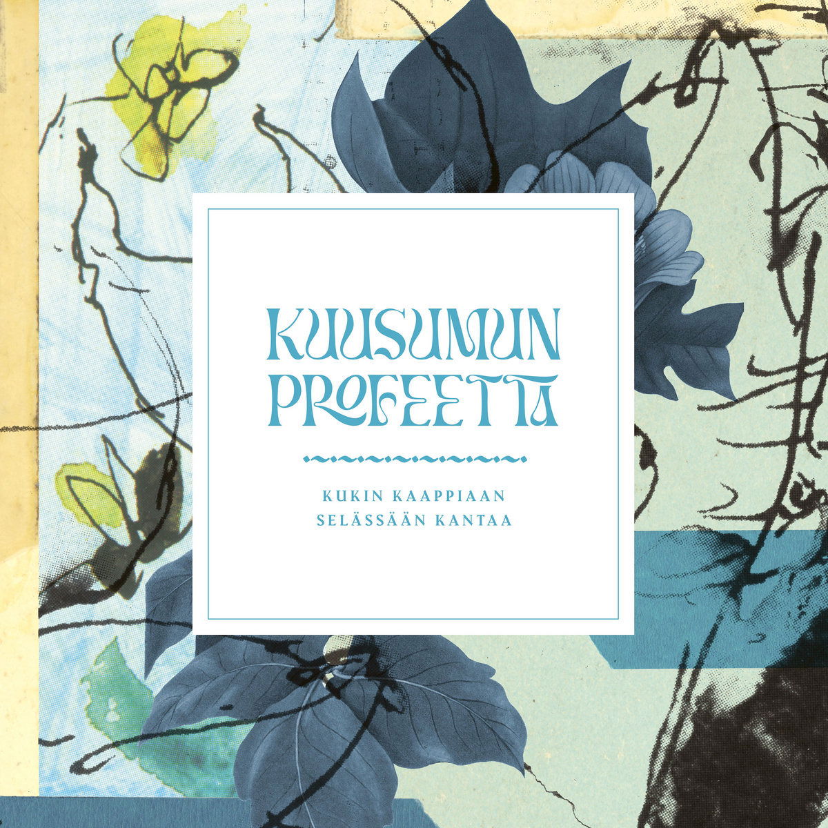 Kuusumun Profeetta - Kukin Kaappiaan Selassaan Kantaa (LP) Cover Arts and Media | Records on Vinyl