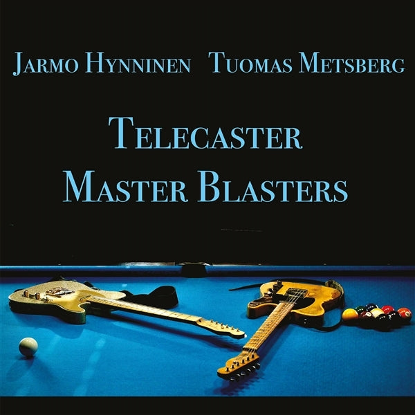  |   | Jarmo & Tuomas Metsberg Hynninen - Telecaster Master Blaster (LP) | Records on Vinyl