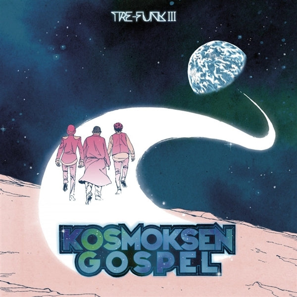  |   | Tre-Funk Iii - Kosmoksen Gospel (LP) | Records on Vinyl