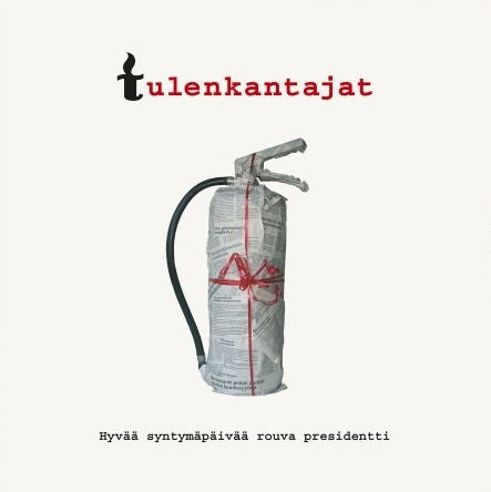 Tulenkantajat - Hyvaa Syntymapaivaa Rouva Presidenti (2 LPs) Cover Arts and Media | Records on Vinyl