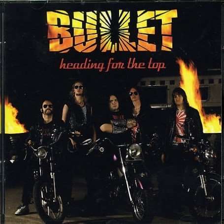 Bullet - Heading For the Top (LP) Cover Arts and Media | Records on Vinyl