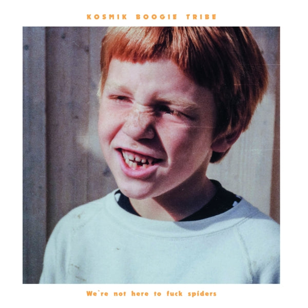  |   | Kosmik Boogie Tribe - We're Not Here To Fuck Spiders (LP) | Records on Vinyl