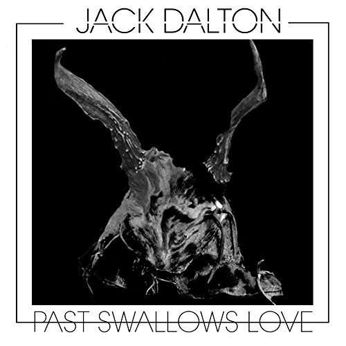 Jack Dalton - Past Swallows Love (LP) Cover Arts and Media | Records on Vinyl