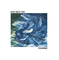 Foammm - Dive Into the (Single) Cover Arts and Media | Records on Vinyl