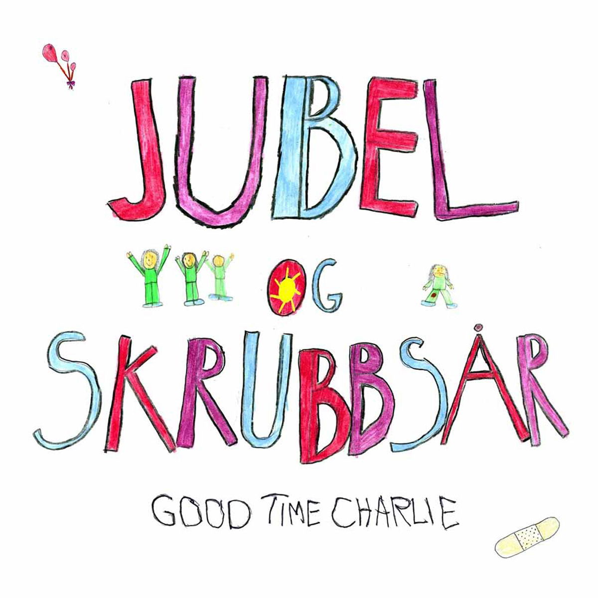 Good Time Charlie - Jubel Og Skrubbsar (LP) Cover Arts and Media | Records on Vinyl