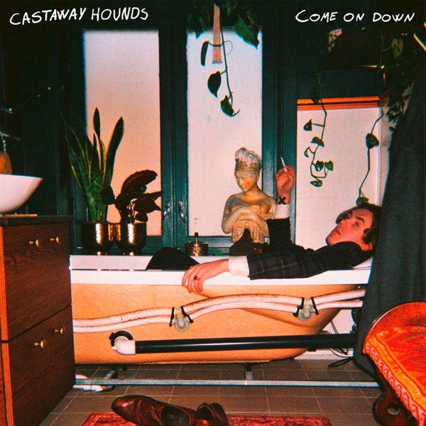 Castaway Hounds - Come On Down (LP) Cover Arts and Media | Records on Vinyl