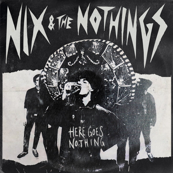  |   | Nix & the Nothings - Here Goes Nothing (LP) | Records on Vinyl