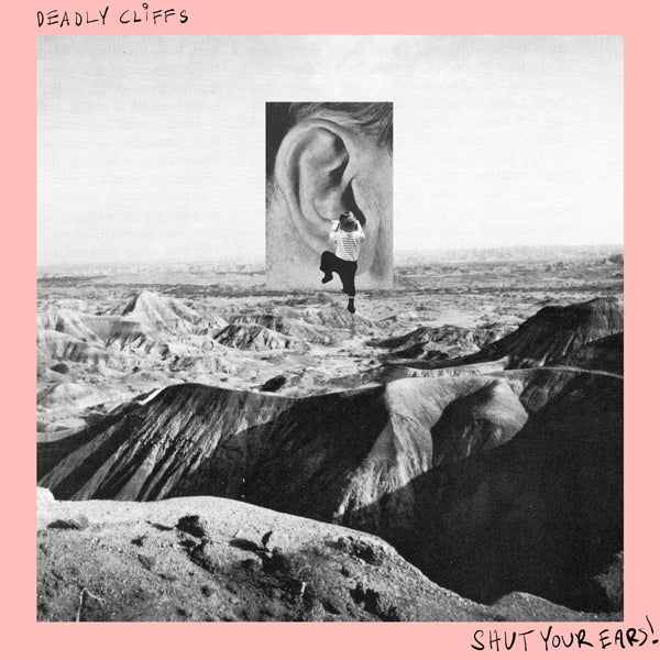  |   | Deadly Cliffs - Shut Your Ears! (LP) | Records on Vinyl