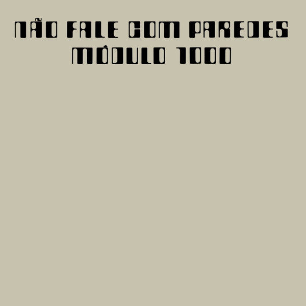 Modulo 1000 - Nao Fale Com Parades (LP) Cover Arts and Media | Records on Vinyl