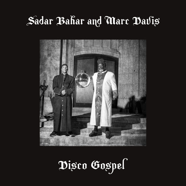Sadar & Marc Davis Bahar - Disco Gospel (Single) Cover Arts and Media | Records on Vinyl