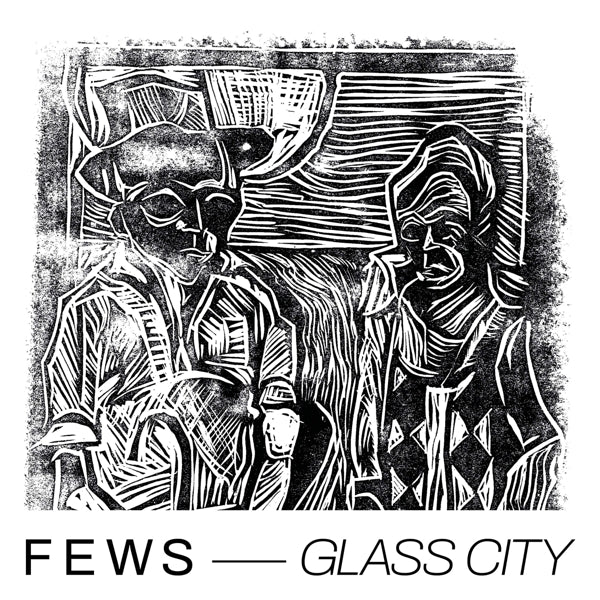  |   | Fews - Glass City (LP) | Records on Vinyl