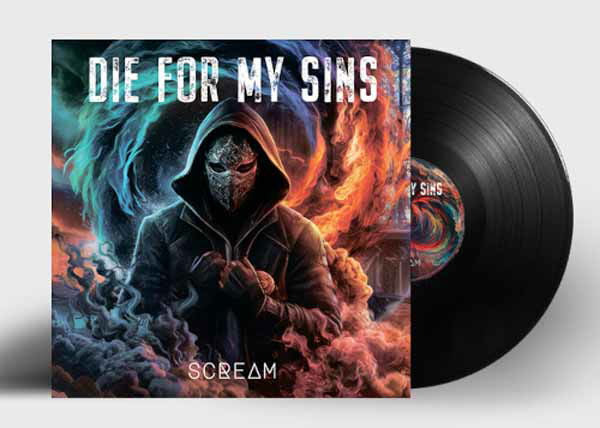 Die For My Sins - Scream (LP) Cover Arts and Media | Records on Vinyl