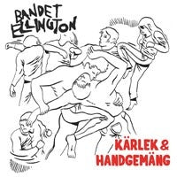 Bandet Elligton - Karlek & Handgemang (LP) Cover Arts and Media | Records on Vinyl