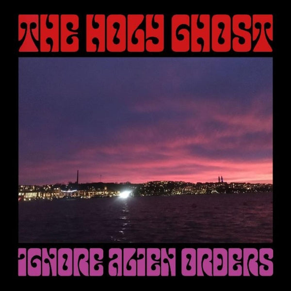  |   | Holy Ghost - Ignore Alien Orders (LP) | Records on Vinyl