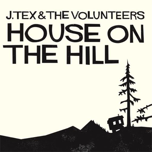  |   | J & the Volunteers Tex - House On the Hill (LP) | Records on Vinyl