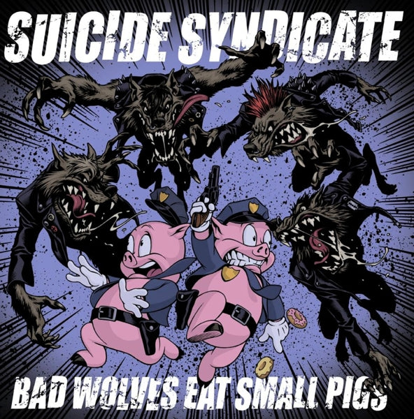  |   | Suicide Syndicate - Bad Wolves Eat Small Pigs (LP) | Records on Vinyl