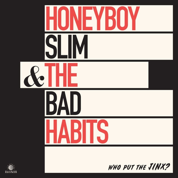  |   | Honeyboy Slim & the Bad Habits - Who Put the Jinx? (LP) | Records on Vinyl