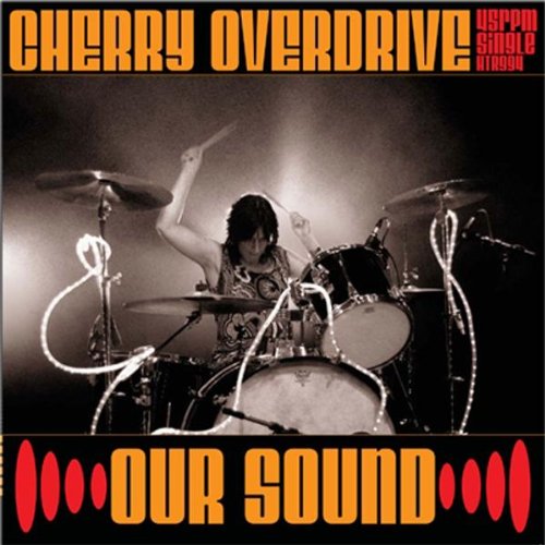  |   | Cherry Overdrive - Our Sound (Single) | Records on Vinyl
