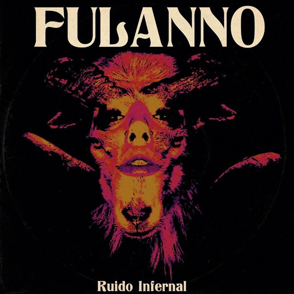 Fulanno - Ruido Infernal (LP) Cover Arts and Media | Records on Vinyl