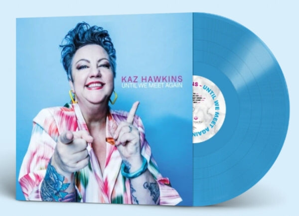  |   | Kaz Hawkins - Until We Meet Again (LP) | Records on Vinyl