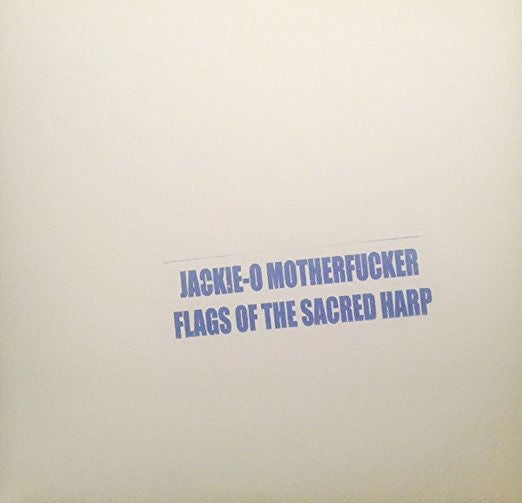 Jackie O Motherfucker - Flags of the Sacred Harp (2 LPs) Cover Arts and Media | Records on Vinyl