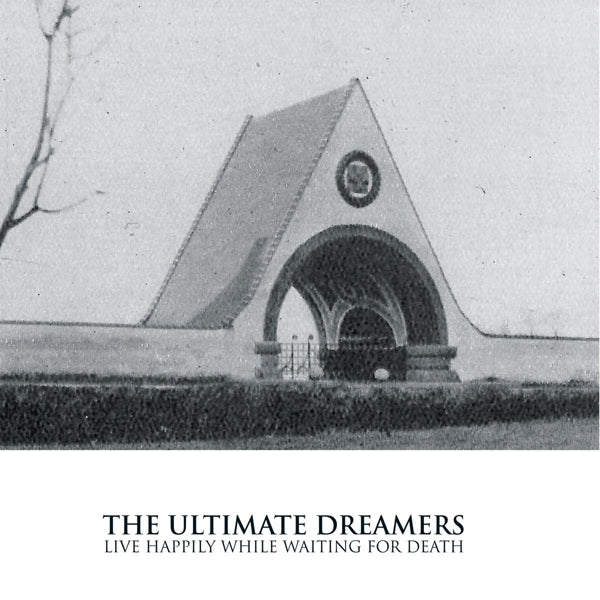  |   | Ultimate Dreamers - Live Happily While Waiting For Death (LP) | Records on Vinyl